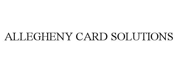  ALLEGHENY CARD SOLUTIONS