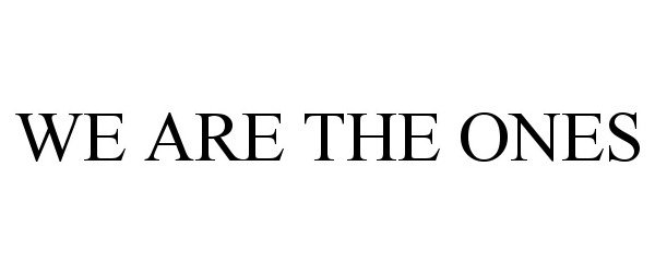 Trademark Logo WE ARE THE ONES