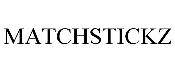 Trademark Logo MATCHSTICKZ