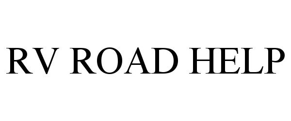 Trademark Logo RV ROAD HELP