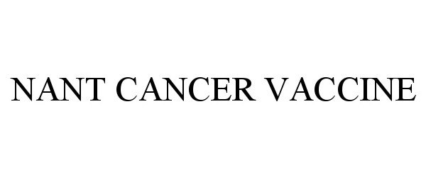  NANT CANCER VACCINE