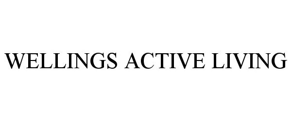  WELLINGS ACTIVE LIVING
