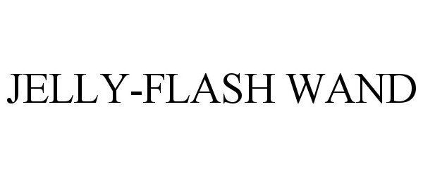 Trademark Logo JELLY-FLASH WAND