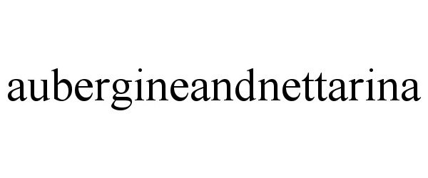 Trademark Logo AUBERGINEANDNETTARINA