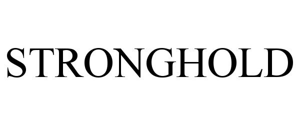 Trademark Logo STRONGHOLD