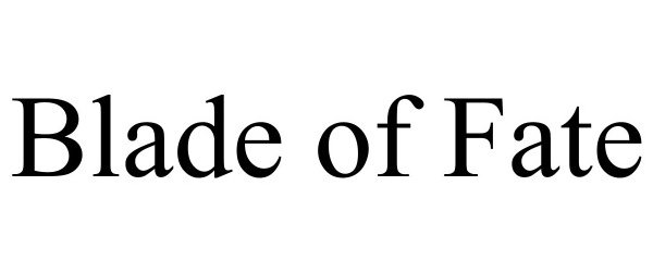 Trademark Logo BLADE OF FATE