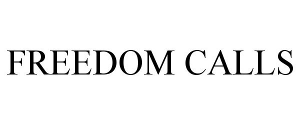 FREEDOM CALLS