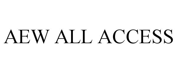Trademark Logo AEW ALL ACCESS