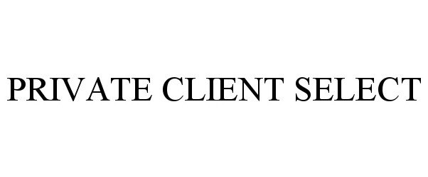  PRIVATE CLIENT SELECT