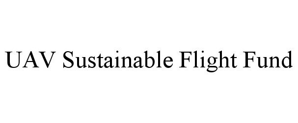  UAV SUSTAINABLE FLIGHT FUND