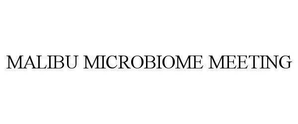 Trademark Logo MALIBU MICROBIOME MEETING
