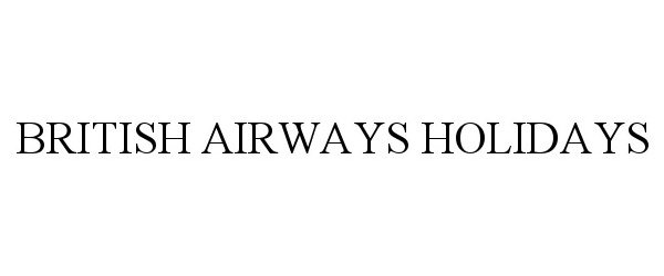 Trademark Logo BRITISH AIRWAYS HOLIDAYS