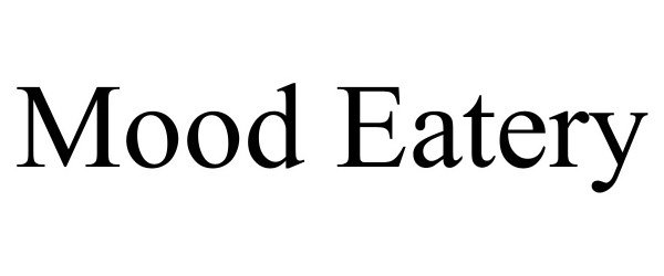 Trademark Logo MOOD EATERY
