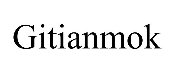Trademark Logo GITIANMOK