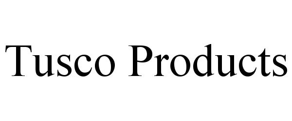 Trademark Logo TUSCO PRODUCTS