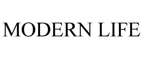 Trademark Logo MODERN LIFE