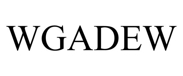 Trademark Logo WGADEW