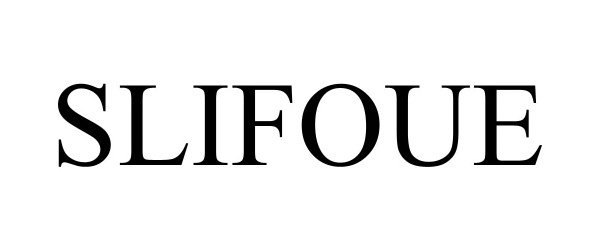 Trademark Logo SLIFOUE