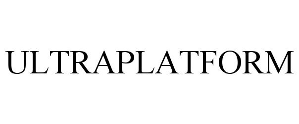 Trademark Logo ULTRAPLATFORM