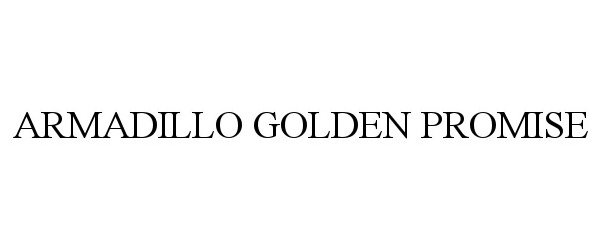 Trademark Logo ARMADILLO GOLDEN PROMISE