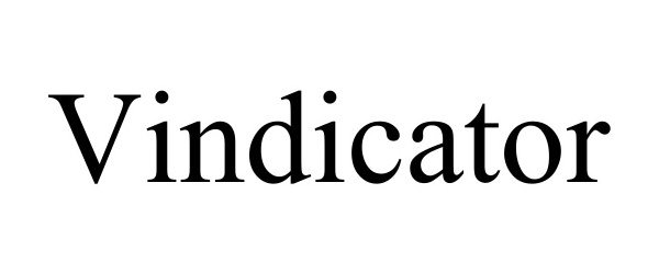 Trademark Logo VINDICATOR