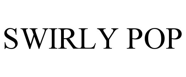 Trademark Logo SWIRLY POP