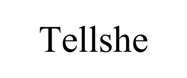  TELLSHE