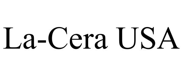 Trademark Logo LA-CERA USA