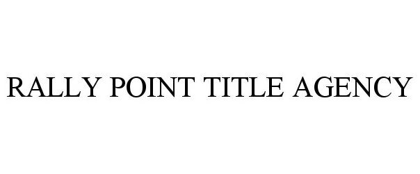  RALLY POINT TITLE