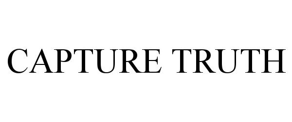 Trademark Logo CAPTURE TRUTH
