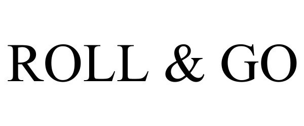 Trademark Logo ROLL &amp; GO
