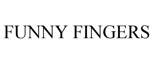  FUNNY FINGERS