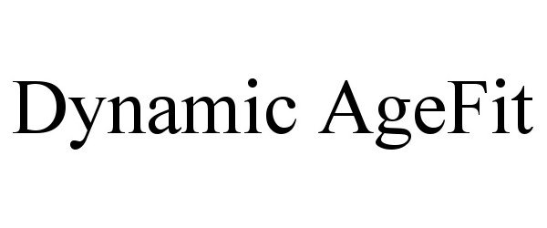 Trademark Logo DYNAMIC AGEFIT