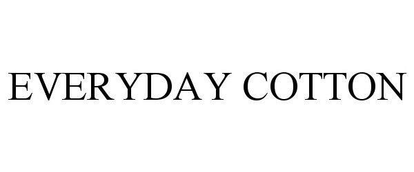 Trademark Logo EVERYDAY COTTON