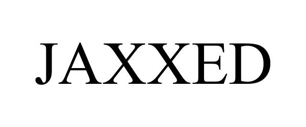 Trademark Logo JAXXED