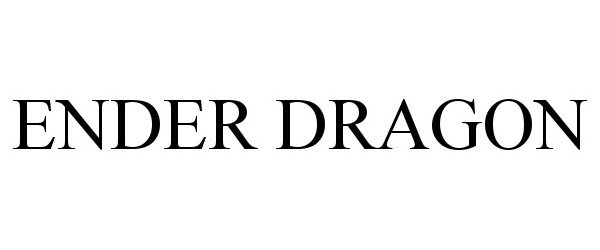 Trademark Logo ENDER DRAGON