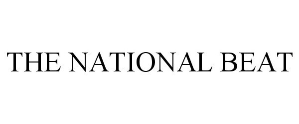Trademark Logo THE NATIONAL BEAT
