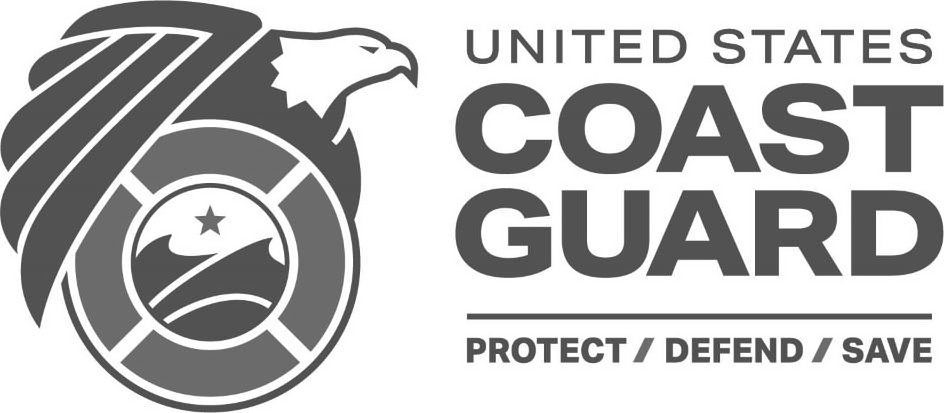 Trademark Logo UNITED STATES COAST GUARD PROTECT / DEFEND / SAVE