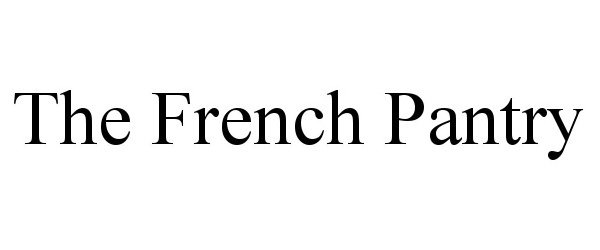 Trademark Logo THE FRENCH PANTRY