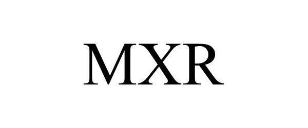 Trademark Logo MXR