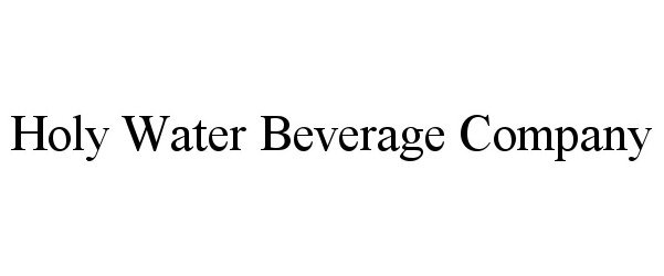 HOLY WATER BEVERAGE COMPANY