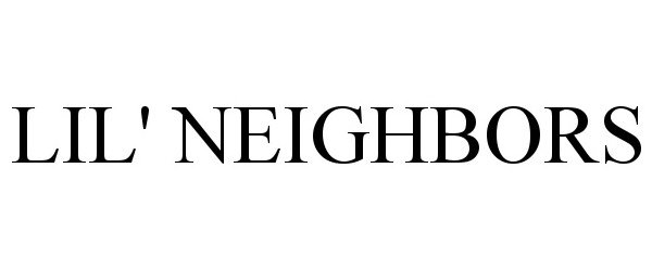 Trademark Logo LIL' NEIGHBORS