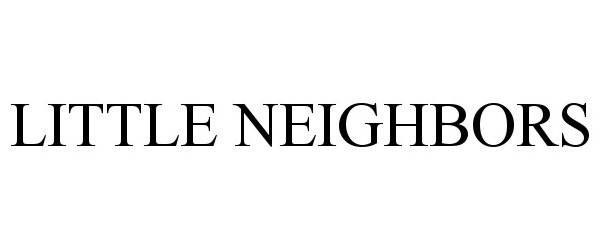 Trademark Logo LITTLE NEIGHBORS