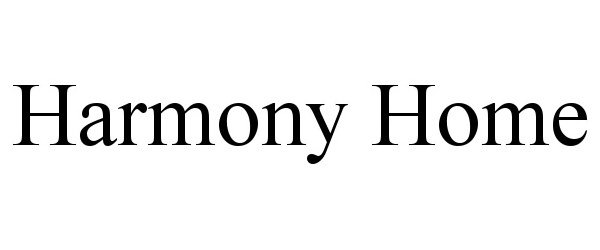 Trademark Logo HARMONY HOME