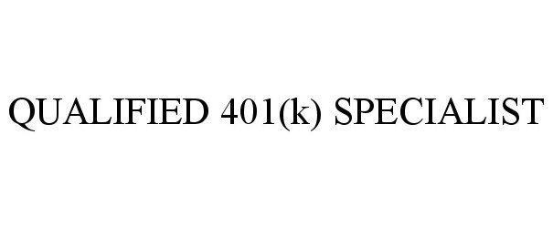  QUALIFIED 401(K) SPECIALIST