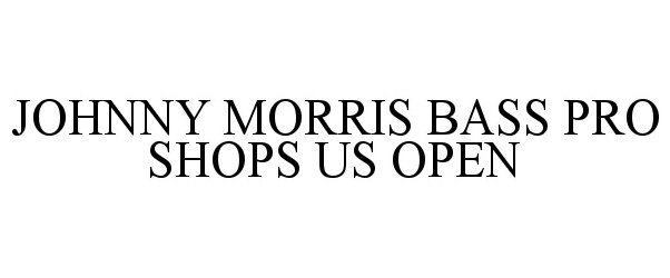  JOHNNY MORRIS BASS PRO SHOPS US OPEN