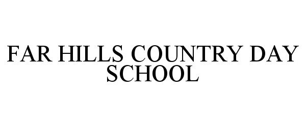 FAR HILLS COUNTRY DAY SCHOOL