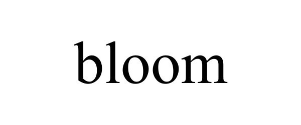 Trademark Logo BLOOM