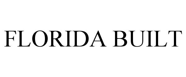  FLORIDA BUILT