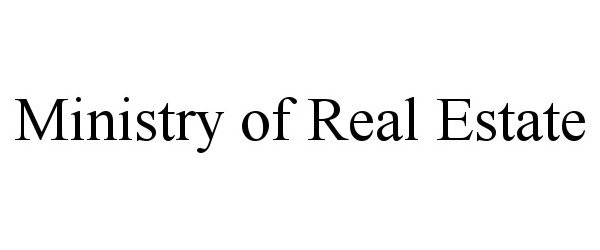 Trademark Logo MINISTRY OF REAL ESTATE